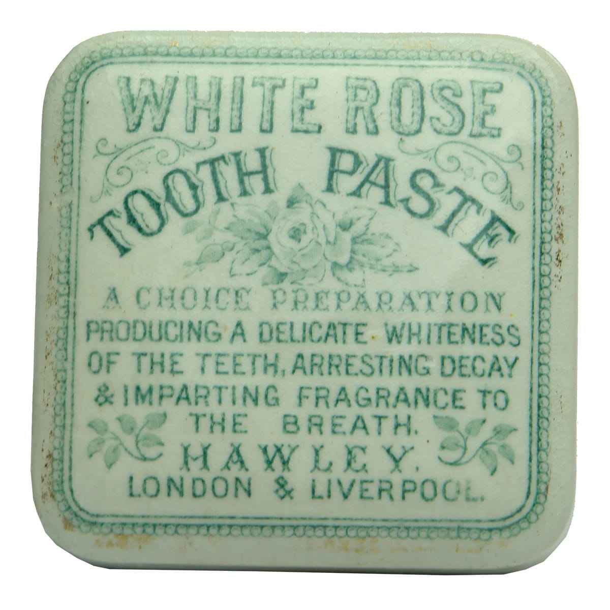 Pot Lid. Hawley, London & Liverpool. White Rose Tooth Paste. Green Print.