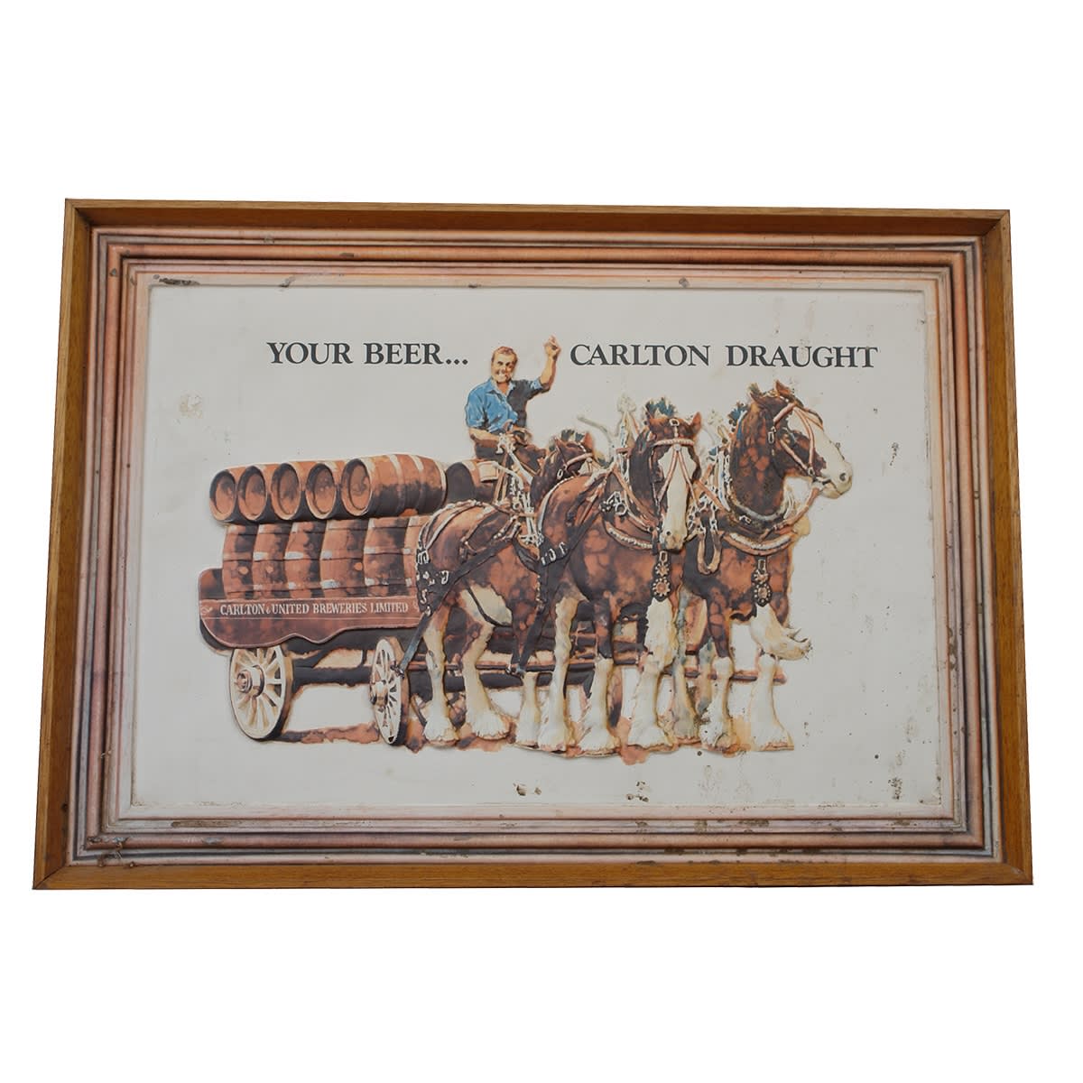 Advertising Poster. Your Beer... Carlton Draught. Clydesdales & Wagon. Driver waving. Plastic with 3D effect. (Victoria)