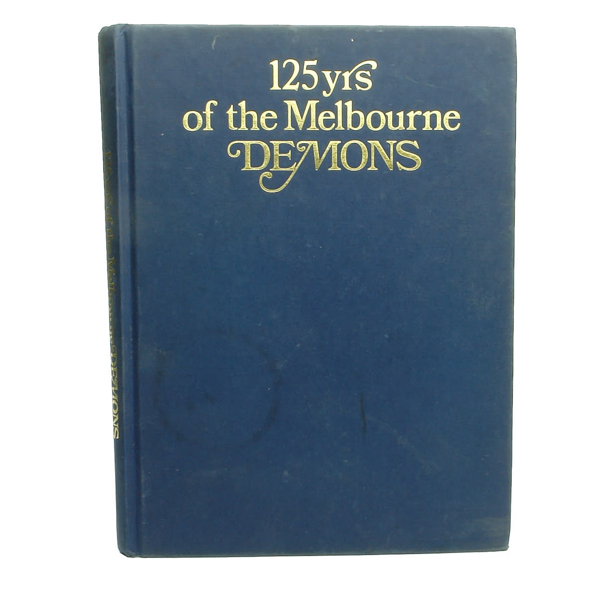 Book. 125 yrs of the Melbourne Demons, Greg Hobbs, 1983. (Victoria)
