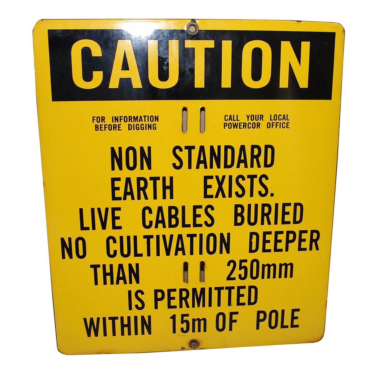 Enamel Sign. Caution. Non Standard Earth Exists. No cultivation etc.