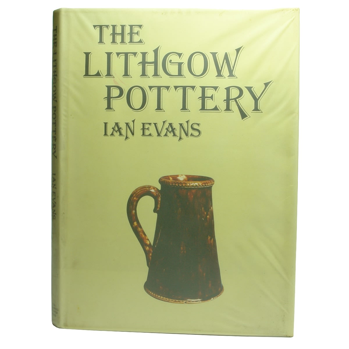 Book. The Lithgow Pottery. Ian Evans. 1980