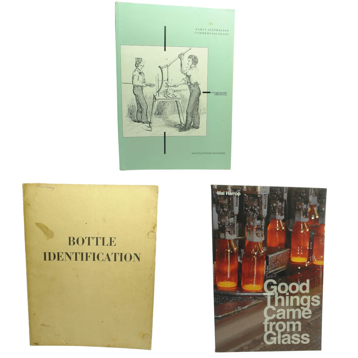 3 Reference Books: Early Australian Commercial Glass; Bottle Identification, Putnam; Good Things Came in Glass, Harrop.