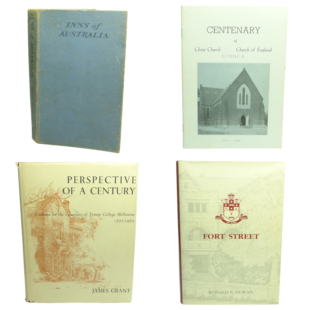 History Books: 1. Inns of Australia, Paul McGuire, 1952. 2. Centenary of Christ Church, Echuca, 1865-1965. 3. Centenary of Trinity College Melbourne, James Grant, 1972. 4. Fort Street, Ronald S. Horan, 1989.