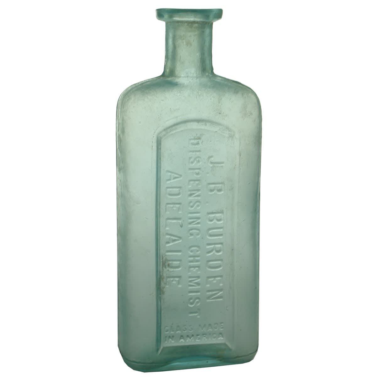 Chemist. J. B. Burden, Adelaide. Aqua. 8 oz. (South Australia)