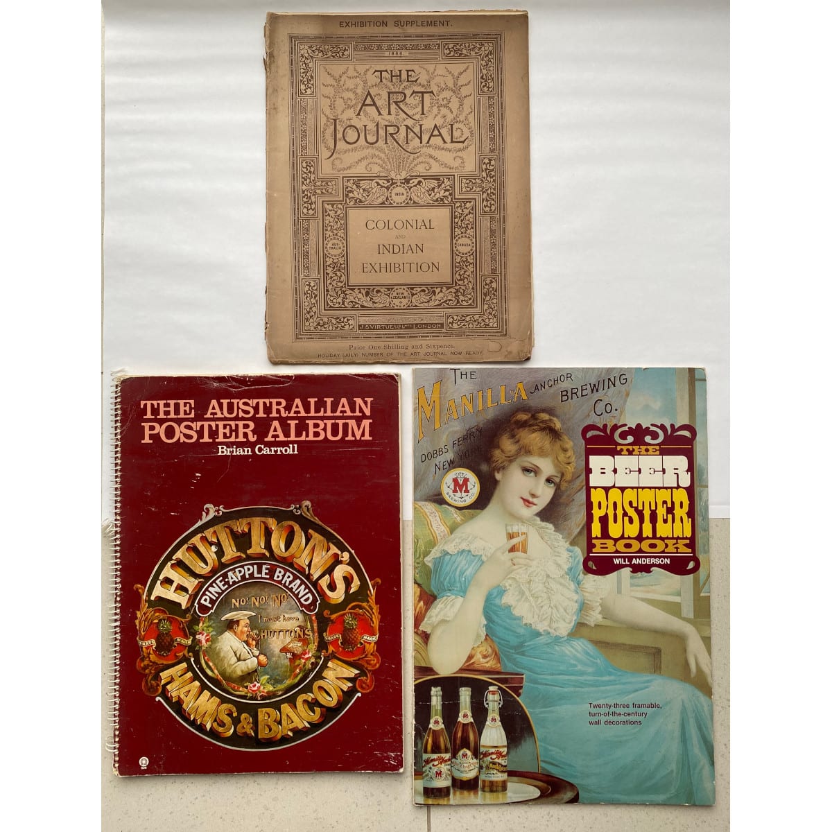 3 large Books: The Beer Poster Book (US) The Australian Poster Album The Art Journal Colonial & Indian Exhibition.