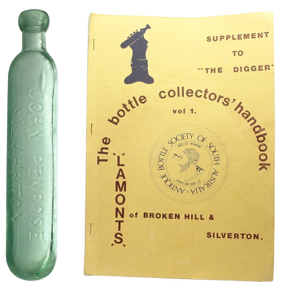 2 Items: John Penrose, Silverton maugham; Bottle Collectors Handbook - Lamonts of Broken Hill & Silverton. (New South Wales)