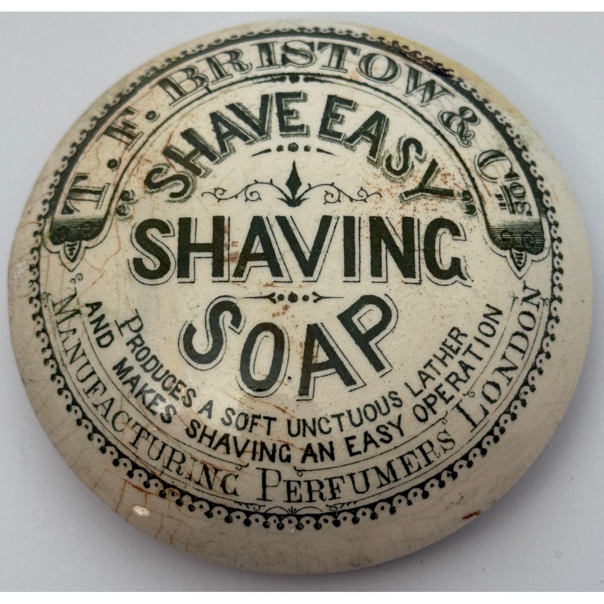Pot Lid.T. F. Bristow & Cos Shave Easy Shaving Soap. London. Green Print.