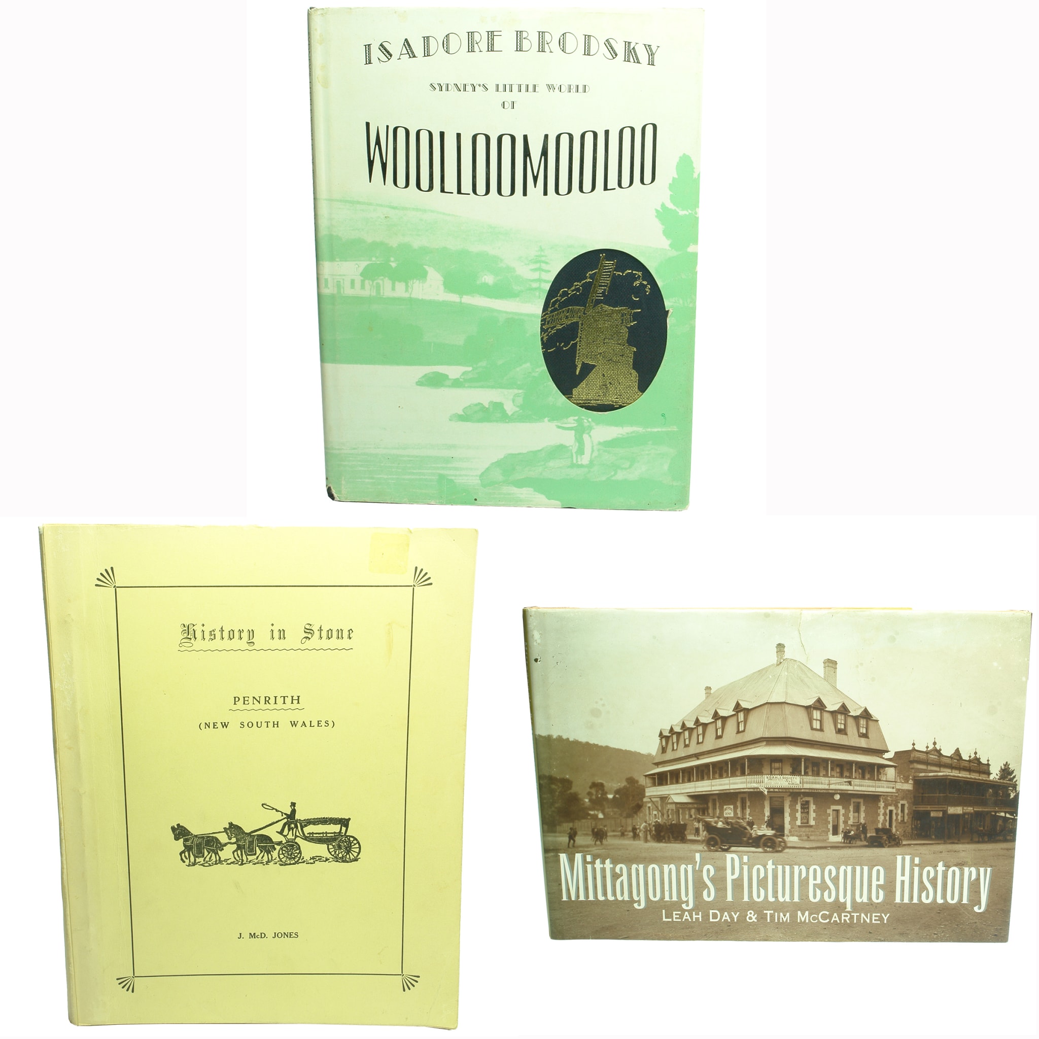Books. Three Sydney region history books: 1. Sydney's Little World of Woolloomooloo, Isadore Brodsky, 1966. 2. History in Stone, Penrith (New South Wales), J. McD. Jones, 1976. 3. Mittagong's Picturesque History, Leah Day & Tim McCartney, 1996. (New South Wales)