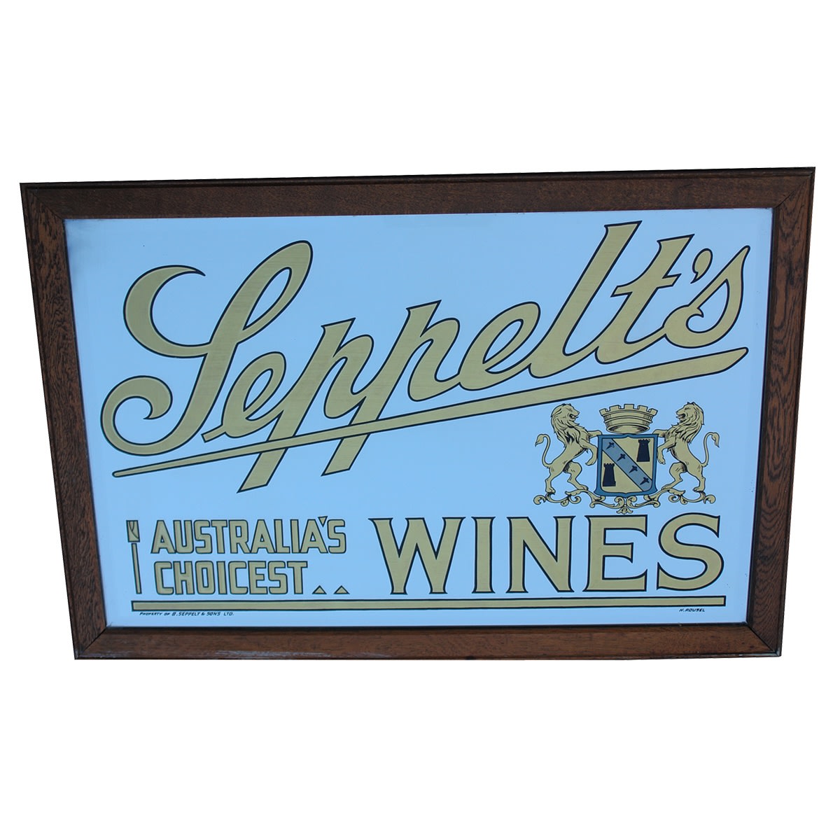 Advertising Mirror. Seppelt's, Australia's Choicest Wines. Coat of Arms. B. Seppelt & Sons Ltd. H. Rousel. (Not for post. Arrangements will have to be made by winning bidder for pickup or courier delivery)