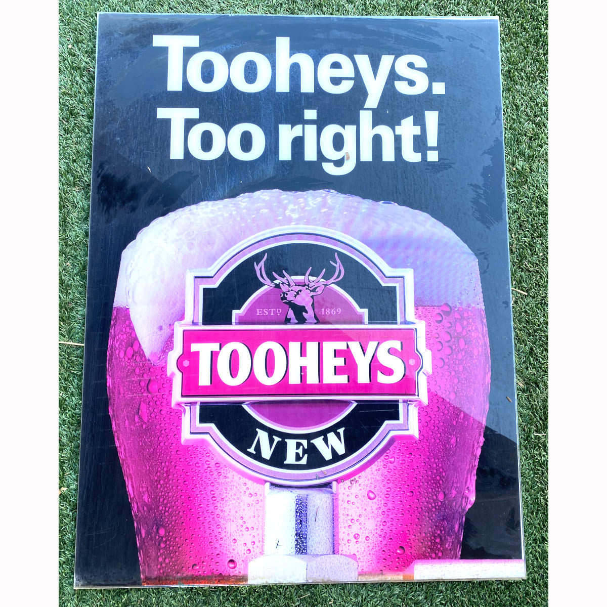 Large Perspex Advertising Sign. Unframed. Tooheys Too RIght. Tooheys New Beer Tap & Glass. (Not for post. Arrangements will have to be made by winning bidder for pickup or courier delivery)  (New South Wales)