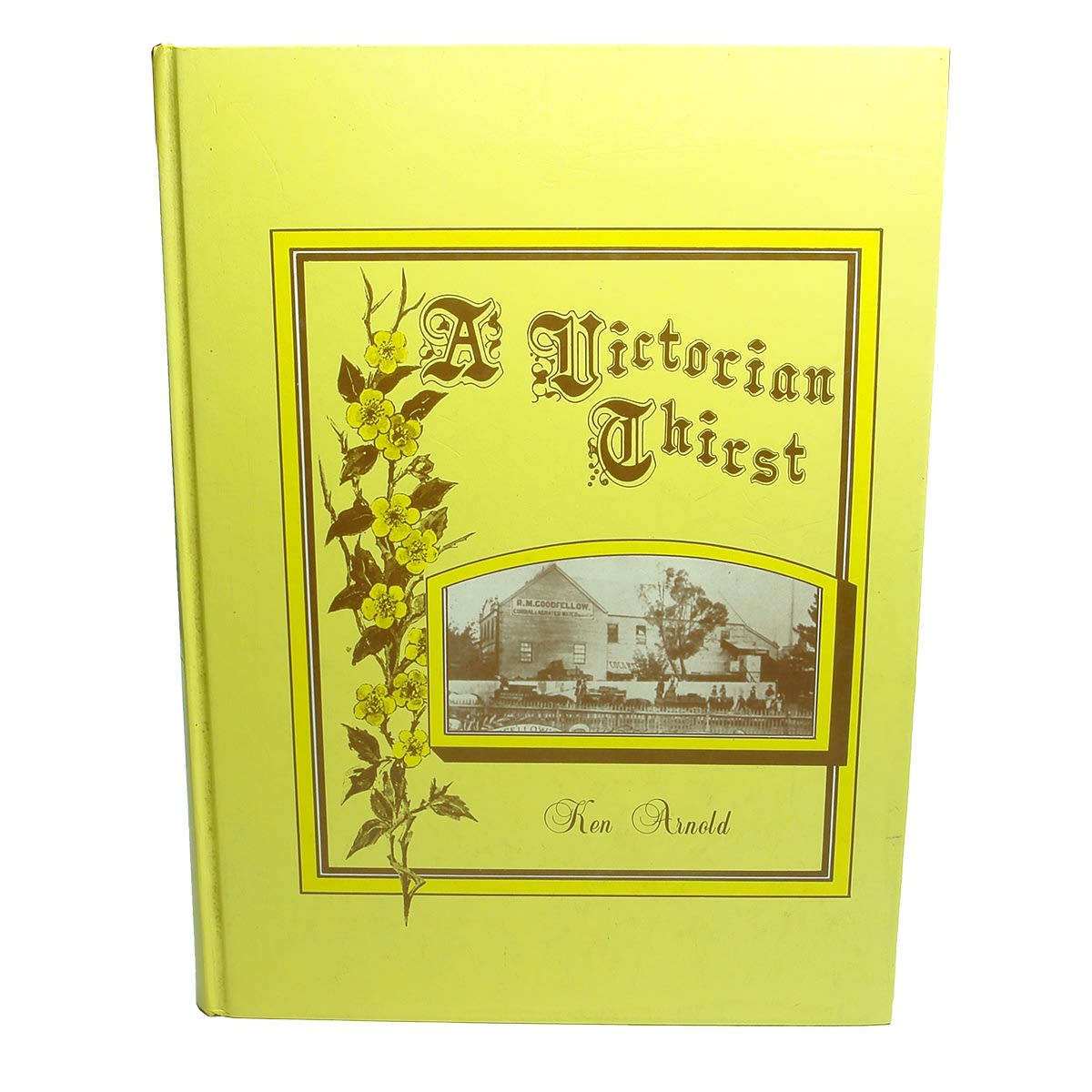 6 Ken Arnold Books: A Victorian Thirst plus 5 assorted collectables guides.