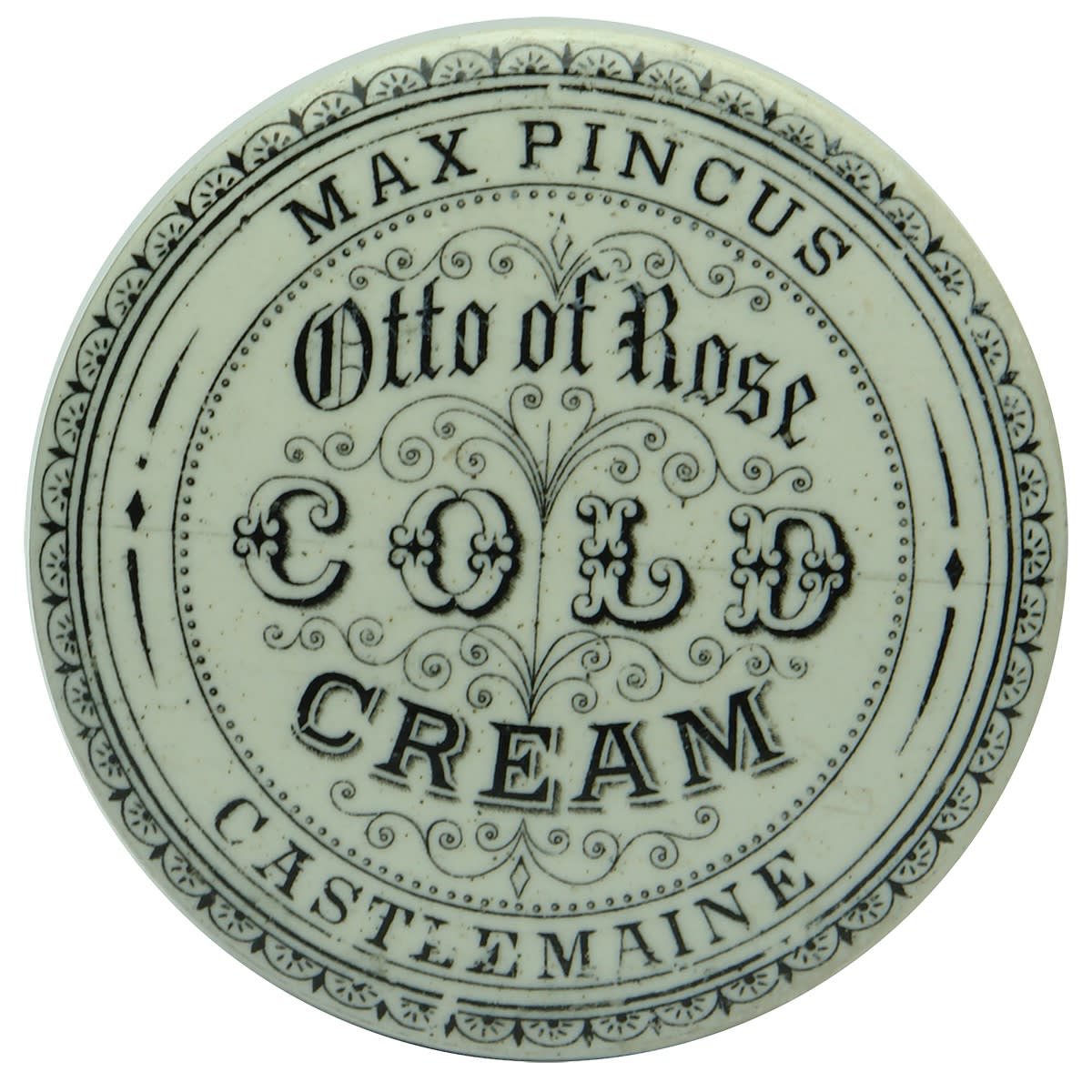 Pot Lid. Max Pincus, Castlemaine. Otto of Rose Cold Cream. Black & White. 68 mm diameter. (Victoria)