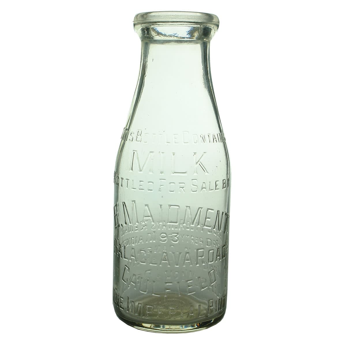 Milk. E. Maidment, 193 Balaclava Road, Caulfield. Base: 19. Pint. (Victoria)