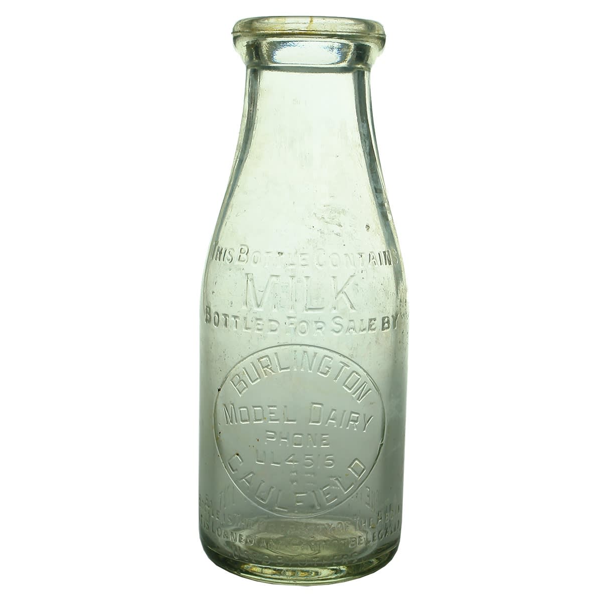 Milk. Burlington Model Dairy, Caulfield. UL4515 phone. Base: 116. Pint. (Victoria)