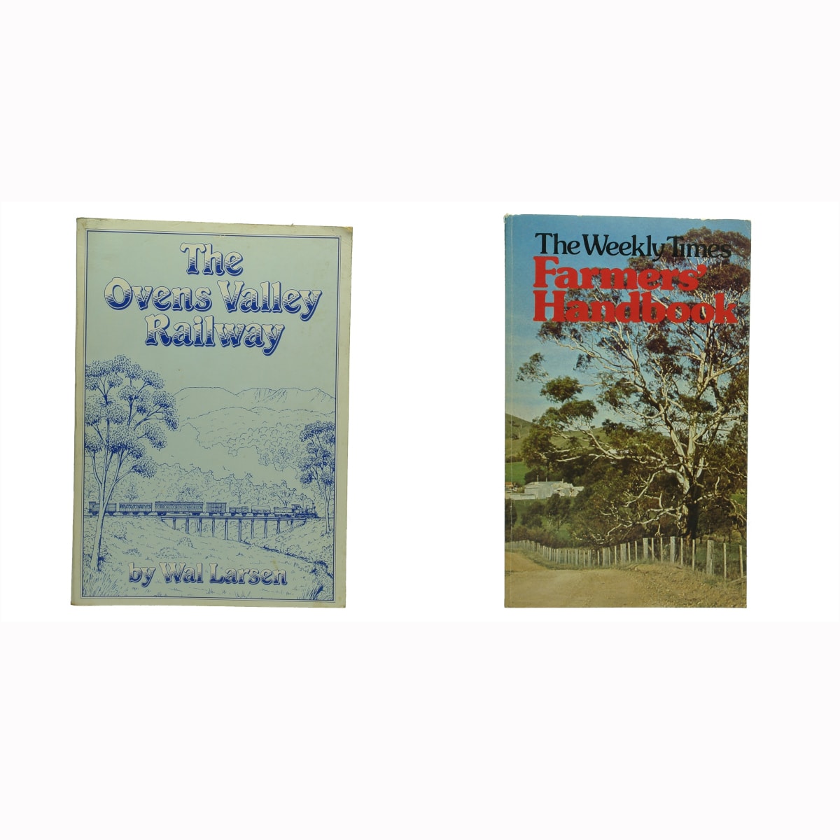 2 Books: The Ovens Valley Railway by Wal Larsen; The Weekly Times Farmers Handbook, 6th Revised Edition.
