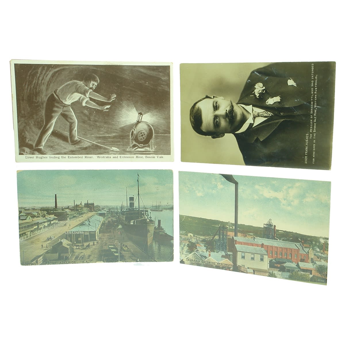 Ephemera. Four Post Cards: 1. Diver Hughes finding the Entombed Miner. Westralia and Extension Mine, Bonnie Vale. 2. Diver Frank Hughes. The Rescuer of Varischetti, who was entombed for nine days in the Bonnie Vale Mine, Western Australia. 3. Shipping, Port Adelaide, S. A. 4. Tasmania Goldmine, Beaconsfield. (Tasmania, Western Australia)