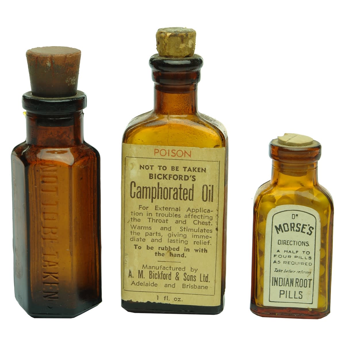 Poisons. 1. Not To Be Taken. Amber. Wide mouth. Hexagonal. 1 oz. 2. Not To Be Taken. Bickford, Adelaide and Brisbane, Camphorate Oil label. Rectangle. 1 oz. 3. Morse's Indian Root Pills with label and contents.