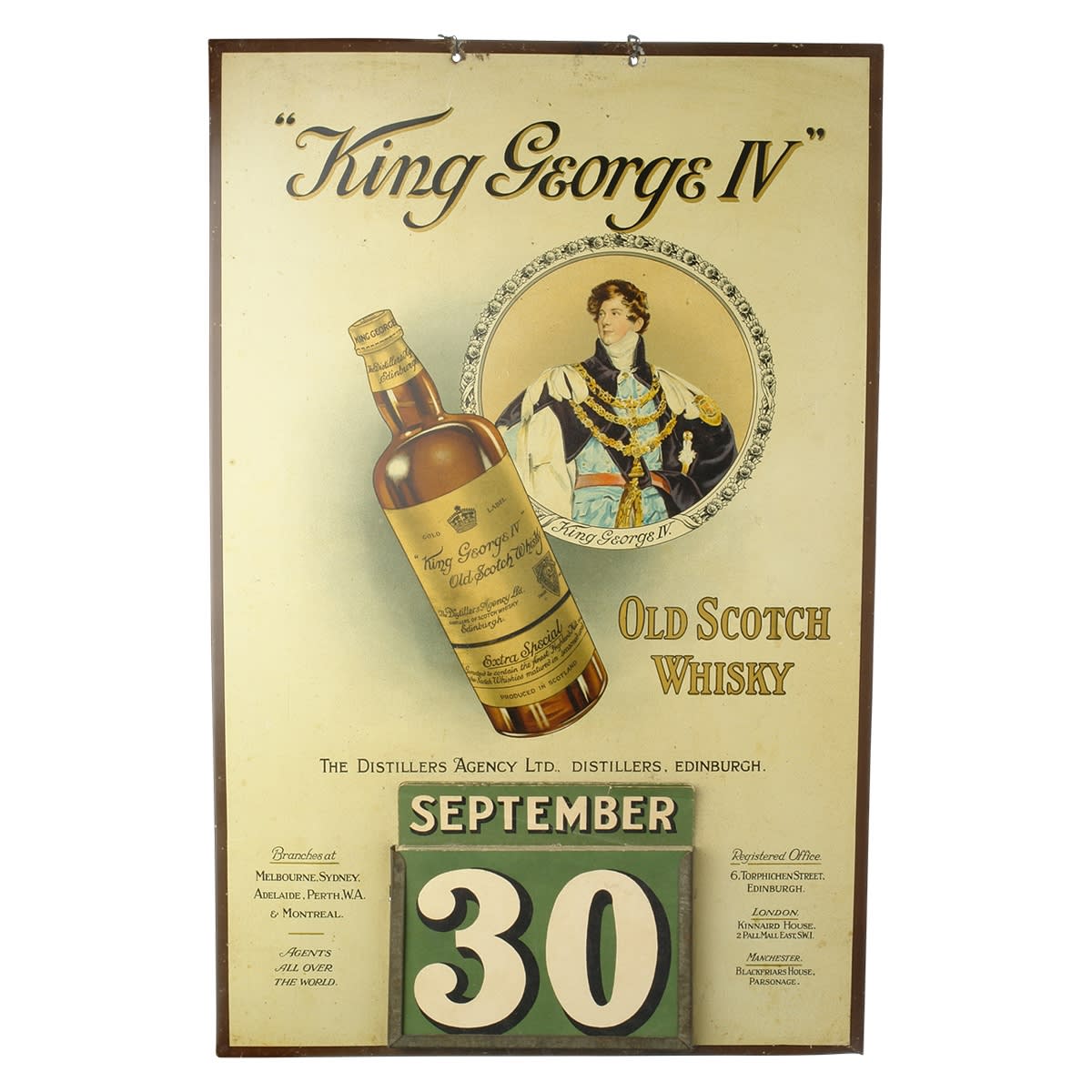 Whisky. "King George IV" Old Scotch Whisky, Edinburgh. Branches at Melbourne, Sydney, Adelaide, Perth, W. A. & Montreal. Tin Advertising Calendar. (United Kingdom) (Late Kingsley Durdin collection)