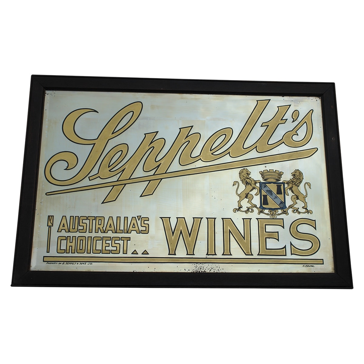 Advertising Mirror. Seppelt's, Australia's Choicest Wines. Coat of Arms. B. Seppelt & Sons Ltd. H. Rousel. (Not for post. Arrangements will have to be made by winning bidder for pickup or courier delivery) (Late Kingsley Durdin collection)