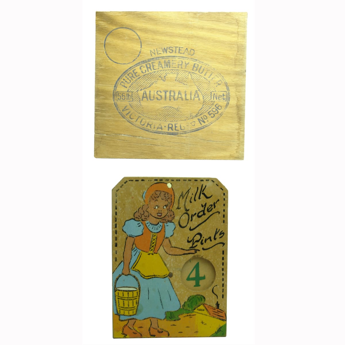 2 Wooden Items: Box End for Newstead Pure Creamery Butter, Victoria, Australia; Small hanging "Milk Order" sign. Image of Milkmaid, turnable piece for 1/2 up to 4 Pints.