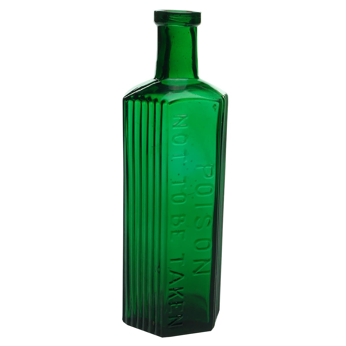 Poison. Not to be Taken. Hexagonal. Vertical grooves to the panels either side of the embossed panel. Emerald Green. 12 oz. 197 mm.