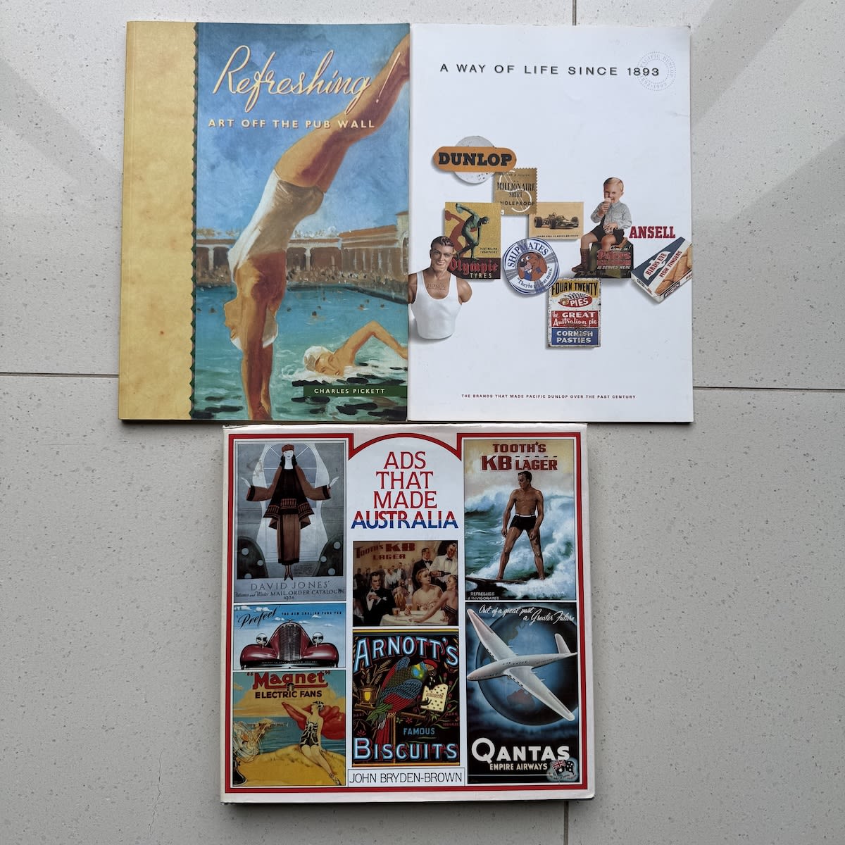 3 Books: Refreshing! Art off the Pub Wall, Pickett, 1990; Pacific Dunlop Brands 100th Anniversary 1993; Ads that made Australia, Bryden-Brown, 1981.